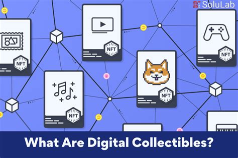 Digital Collectibles