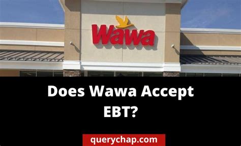 EBT Accepted Wawa