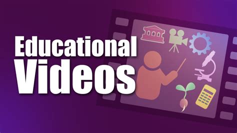 Educational Videos