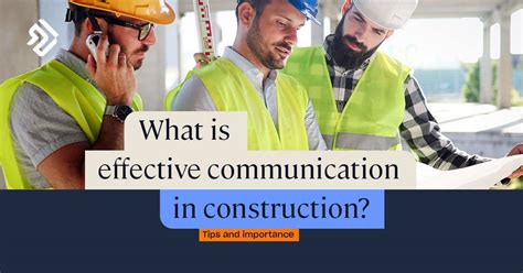 Effective communication in construction