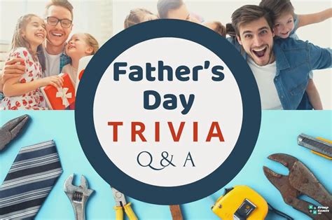 Fathers Day Trivia Questions and Answers