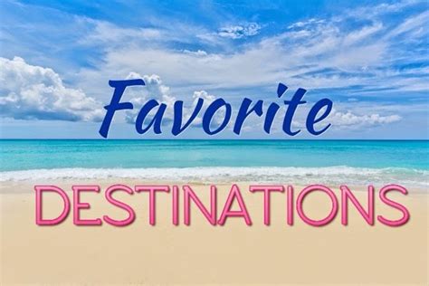 Favorite travel destinations