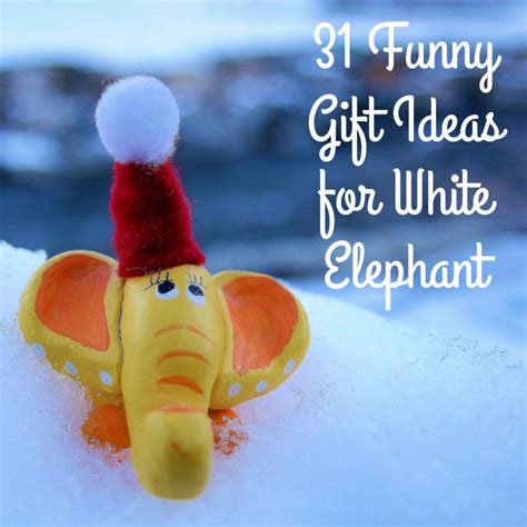 Fun White Elephant Gifts