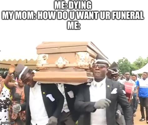 Description of Funeral Memes 4