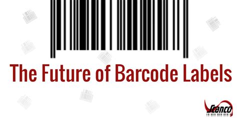 Future of Barcode Labels