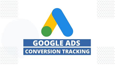 Google Ads Conversion Tracking