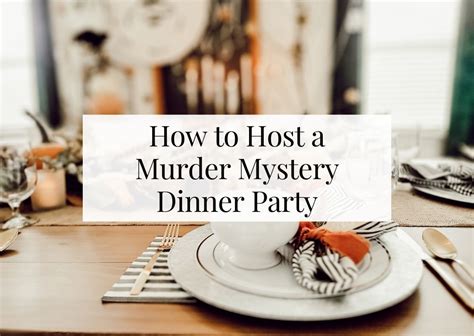 Hosting a Murder Mystery Event