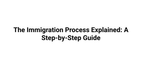 Immigration Process Explained