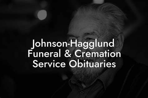 Johnson Hagglund Obituary Inspiration