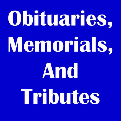 Memorials and Tributes