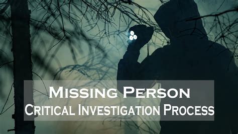 Missing Person Investigation Process