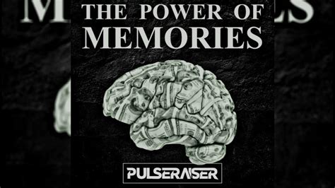 The Power of Memories