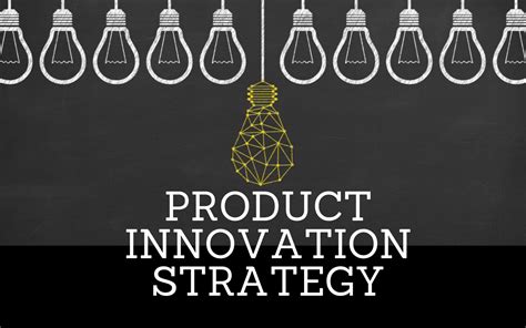 Description of Product Innovation Strategy