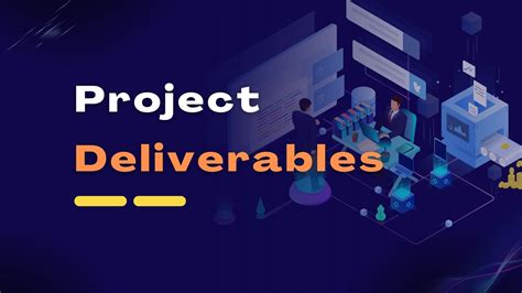 Project Deliverables