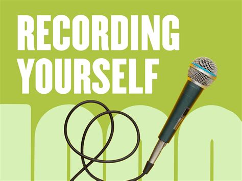 Recording yourself