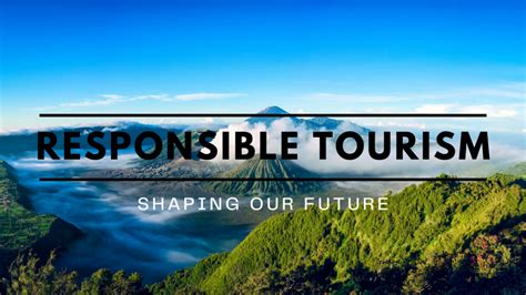 Responsible Tourism