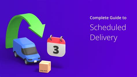 Scheduled delivery options