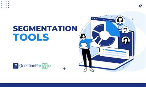 Segmentation tools