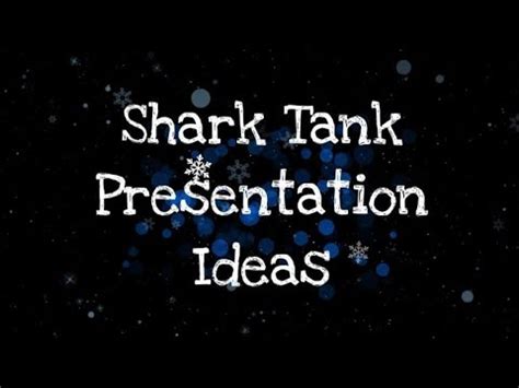 Shark Tank Presentation Ideas