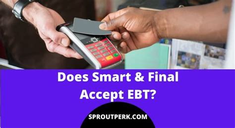 Smart & Final EBT Acceptance