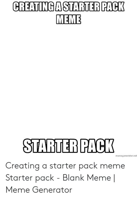 Starter Pack Meme Templates