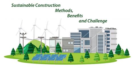 Sustainable Construction Methods