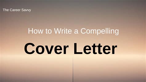 Tips for Writing a Compelling Cover Letter