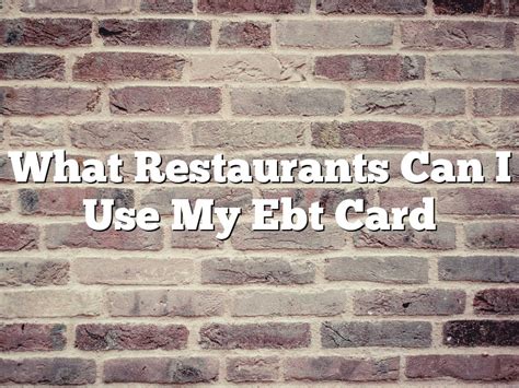 Using EBT cards at participating restaurants